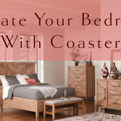Revive Your Bedroom With Coaster