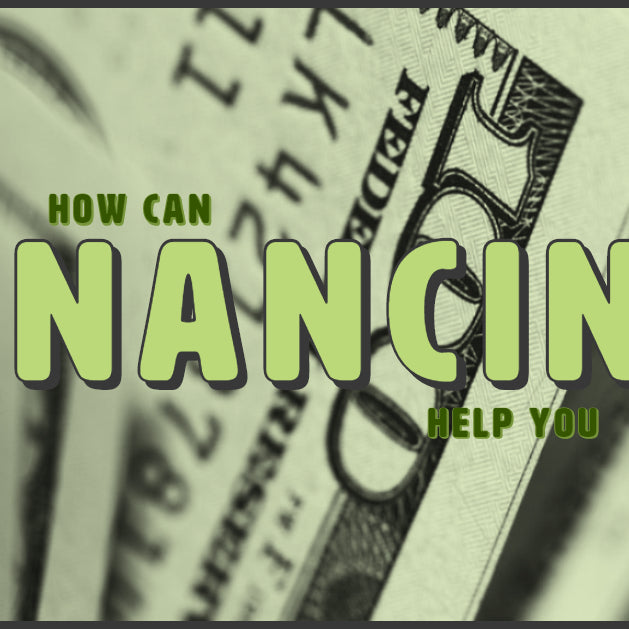 What Financing Can Do For You