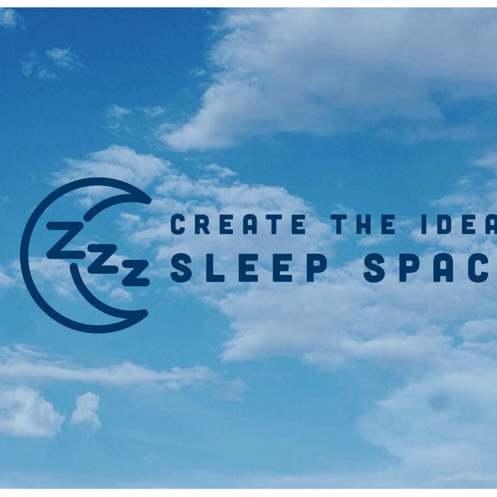 Create Your Ideal Sleep Space