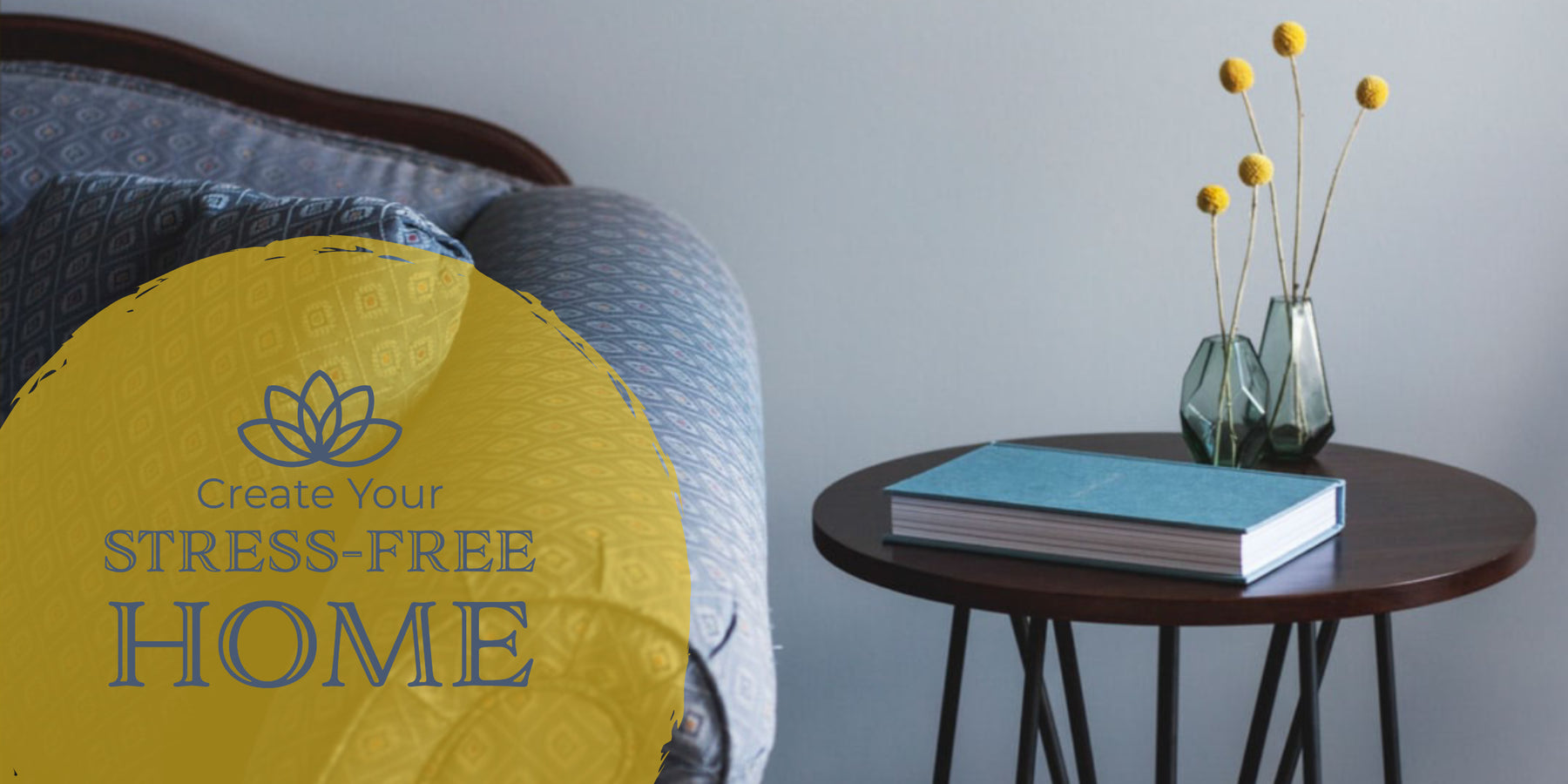 How to Make Your Home a Stress-Free Sanctuary